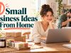 10 Small Business Ideas From Home in Australia